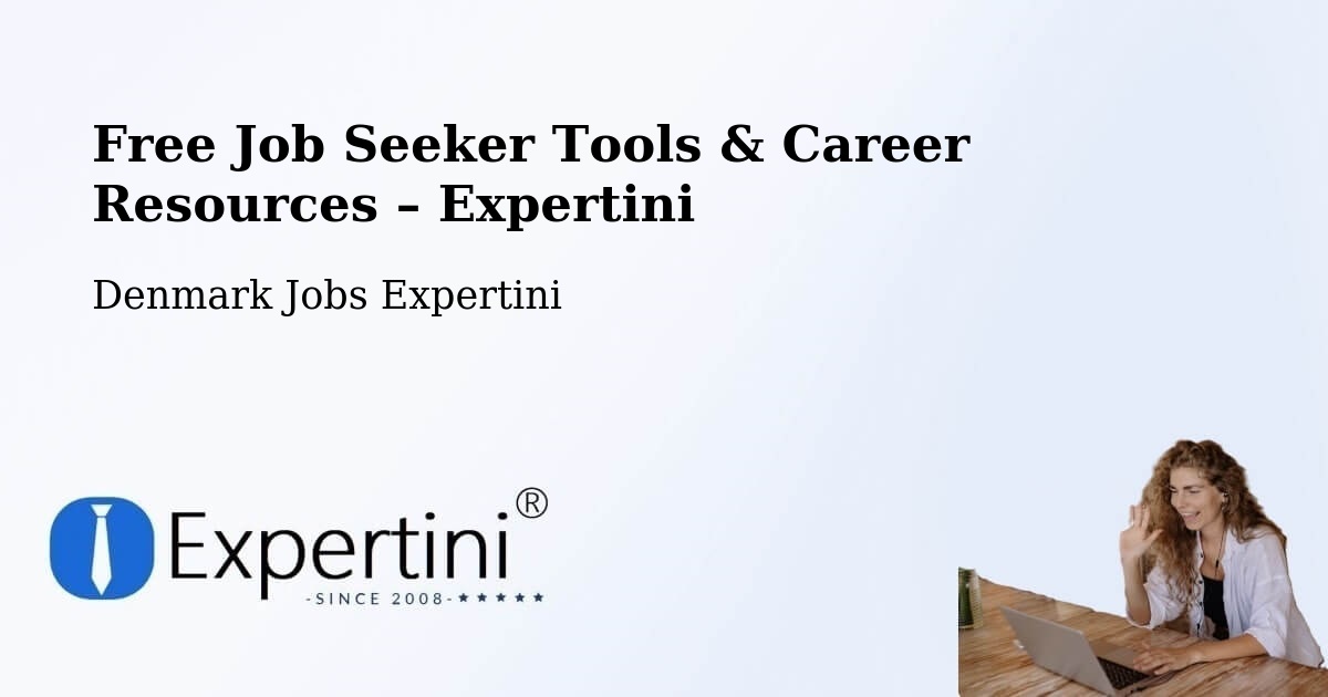 Free Job Seeker Tools & Career Resources – Galten - Galten, Denmark Jobs Expertini